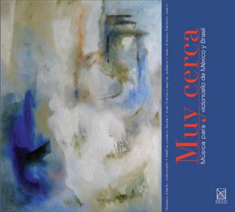 MUY CERCA. MÚSICA PARA VIOLONCELLO DE MÉXICO Y BRASIL