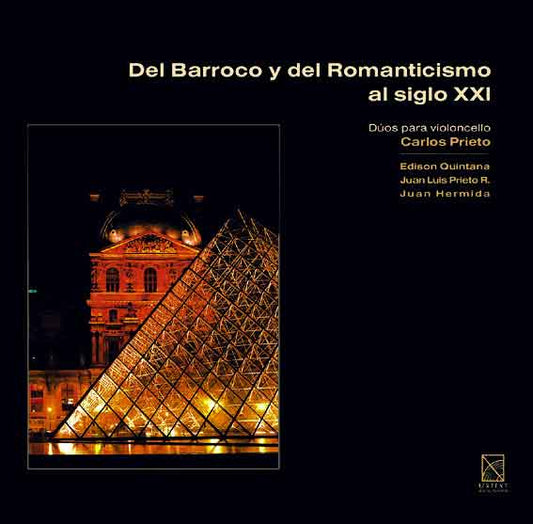 DEL BARROCO Y DEL ROMANTICISMO AL SIGLO XXI