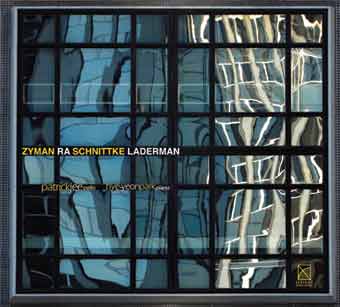 ZYMAN RA SCHNITTKE LADERMAN