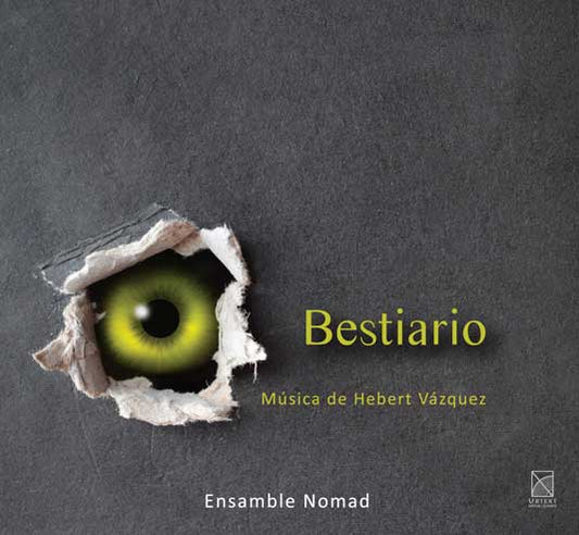 BESTIARIO MÚSICA DE HEBERT VÁZQUEZ