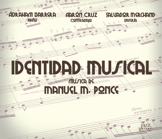 IDENTIDAD MUSICAL MÚSICA DE MANUEL M. PONCE